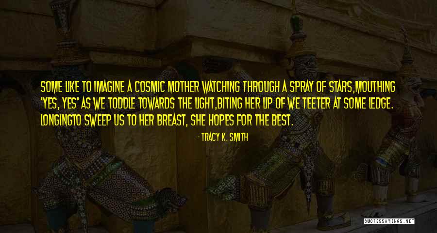 Bonarigo Mccutcheon Quotes By Tracy K. Smith Bonarigo Mccutcheon Quotes By Tracy K. Smith