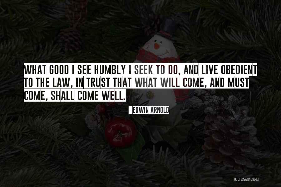 Bonarigo U Haul Quotes By Edwin Arnold Bonarigo U Haul Quotes By Edwin Arnold