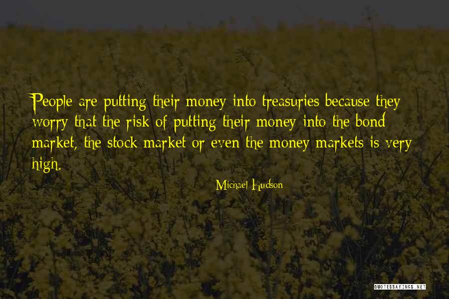 Bond Market Quotes By Michael Hudson Bond Market Quotes By Michael Hudson