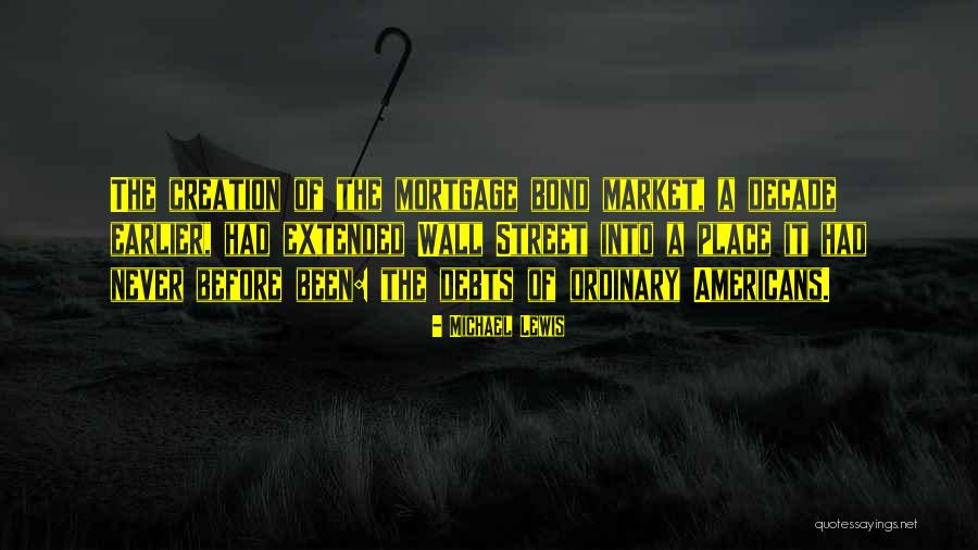 Bond Market Quotes By Michael Lewis Bond Market Quotes By Michael Lewis
