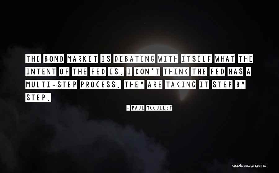 Bond Market Quotes By Paul McCulley Bond Market Quotes By Paul McCulley