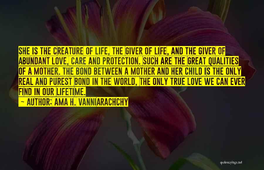 Bond Of Mother And Child Quotes By Ama H. Vanniarachchy