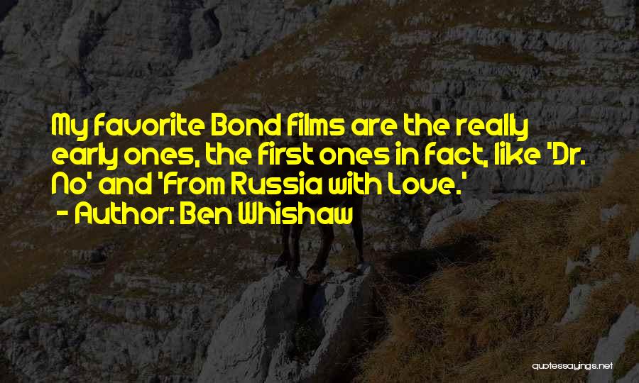 Bond Quotes By Ben Whishaw