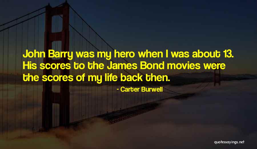 Bond Quotes By Carter Burwell