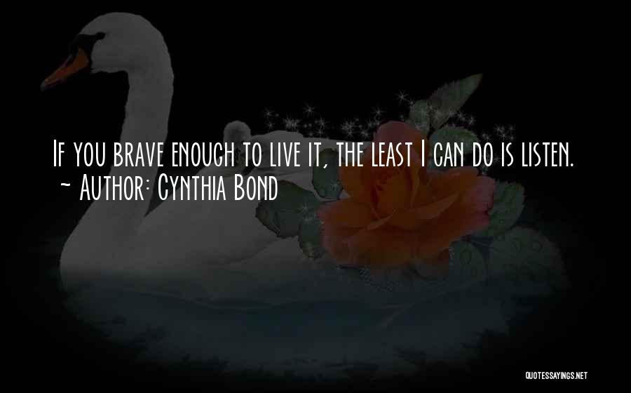 Bond Quotes By Cynthia Bond