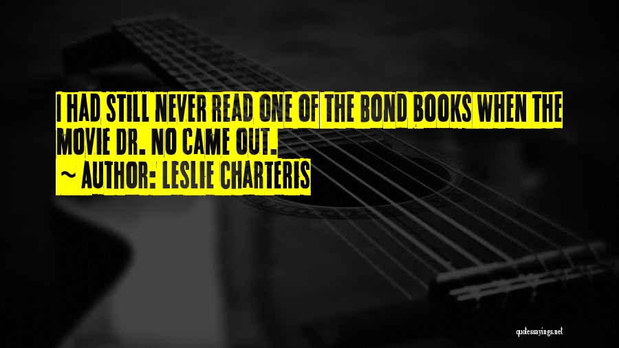 Bond Quotes By Leslie Charteris