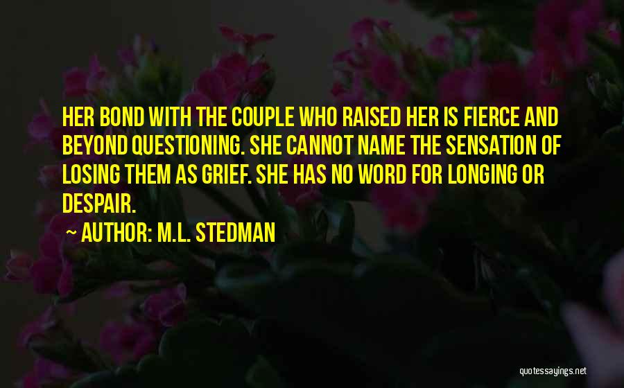 Bond Quotes By M.L. Stedman