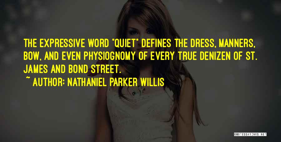 Bond Quotes By Nathaniel Parker Willis