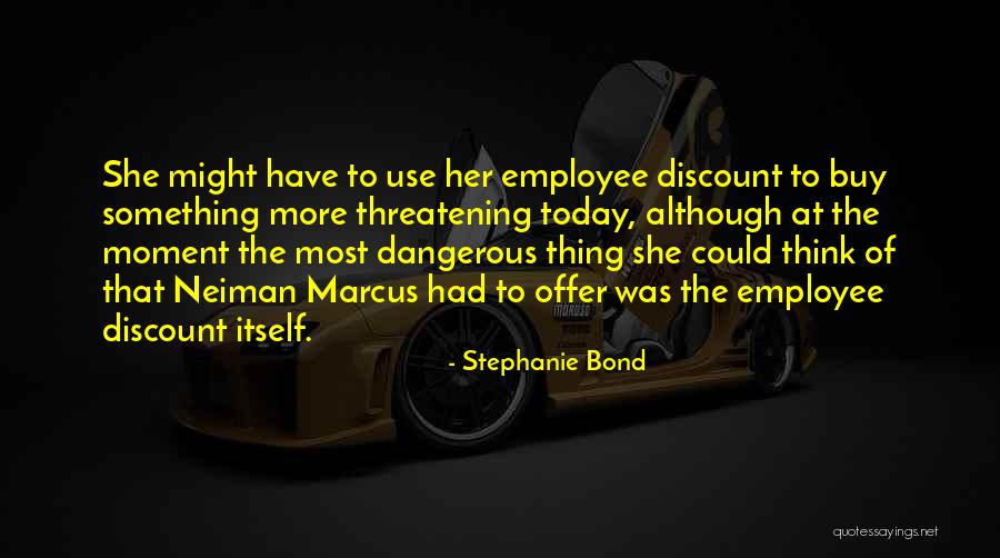 Bond Quotes By Stephanie Bond