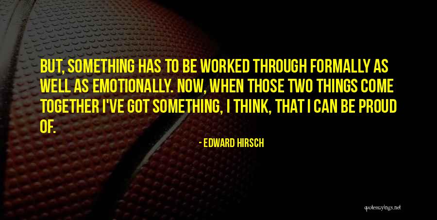 Bond Quotes Quotes By Edward Hirsch Bond Quotes Quotes By Edward Hirsch
