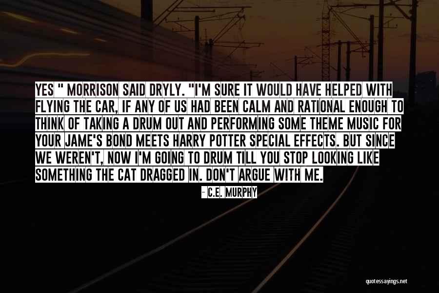 Bond We Have Quotes By C.E. Murphy Bond We Have Quotes By C.E. Murphy