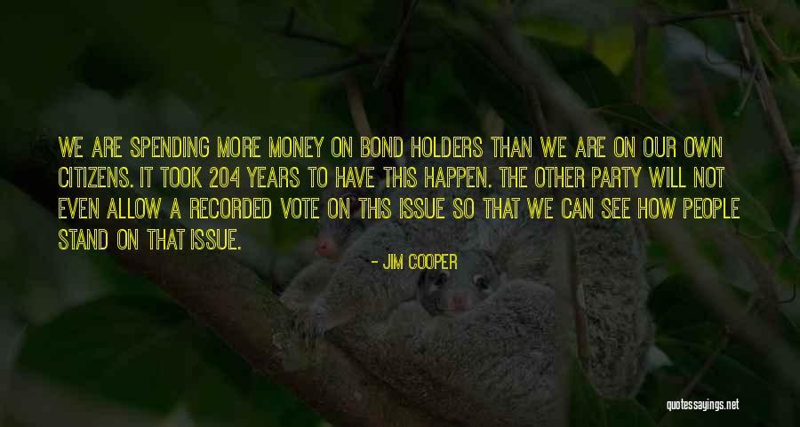 Bond We Have Quotes By Jim Cooper Bond We Have Quotes By Jim Cooper