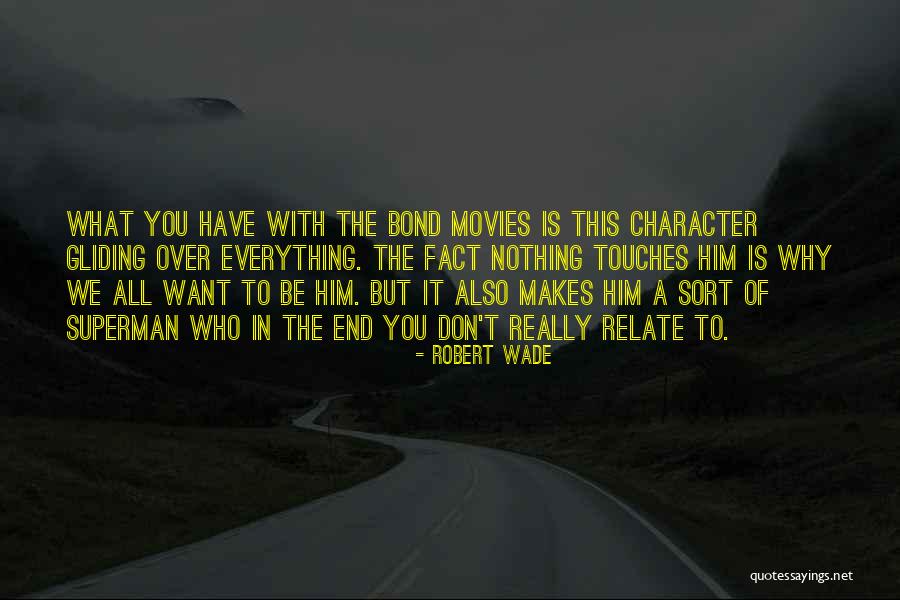 Bond We Have Quotes By Robert Wade Bond We Have Quotes By Robert Wade