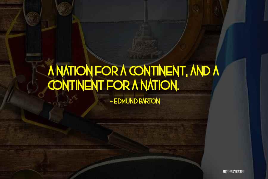 Bondade Quotes By Edmund Barton Bondade Quotes By Edmund Barton