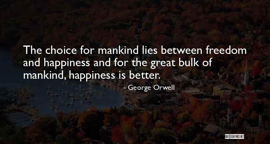 Bondades Dividida Quotes By George Orwell Bondades Dividida Quotes By George Orwell