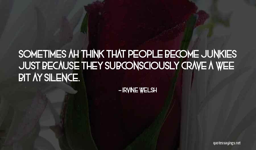 Bondadoso Definicion Quotes By Irvine Welsh Bondadoso Definicion Quotes By Irvine Welsh