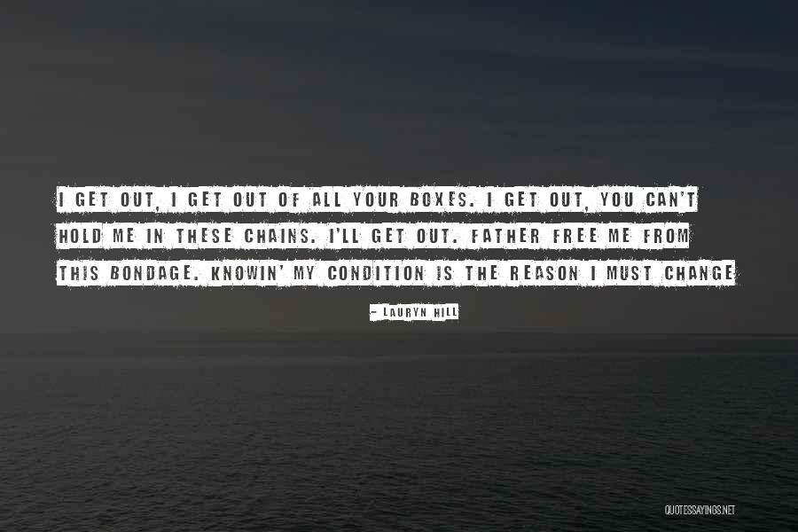 Bondage Free Quotes By Lauryn Hill Bondage Free Quotes By Lauryn Hill