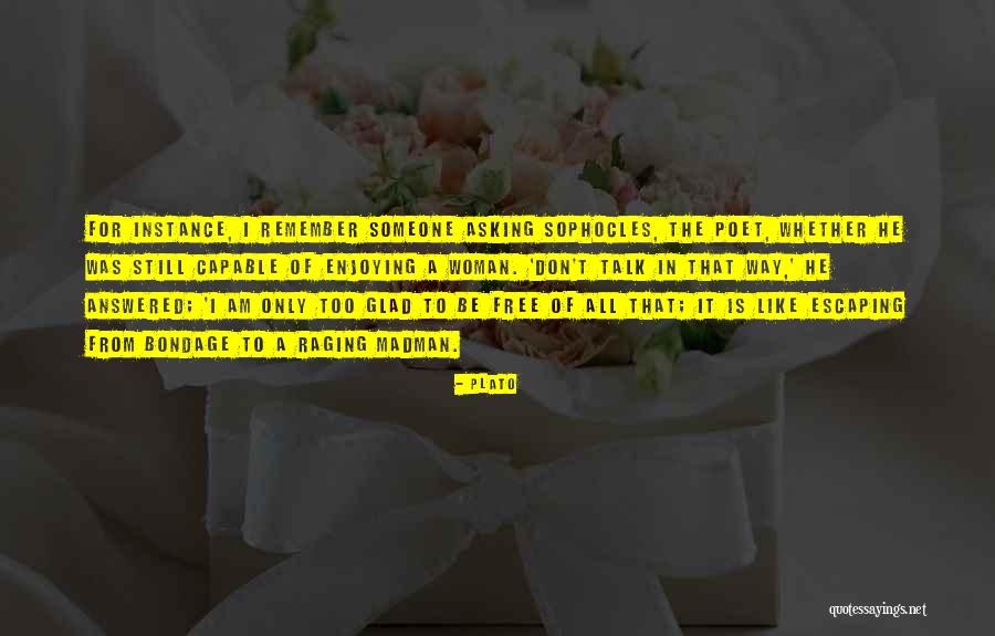 Bondage Free Quotes By Plato Bondage Free Quotes By Plato