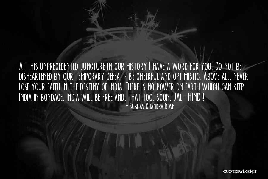 Bondage Free Quotes By Subhas Chandra Bose Bondage Free Quotes By Subhas Chandra Bose