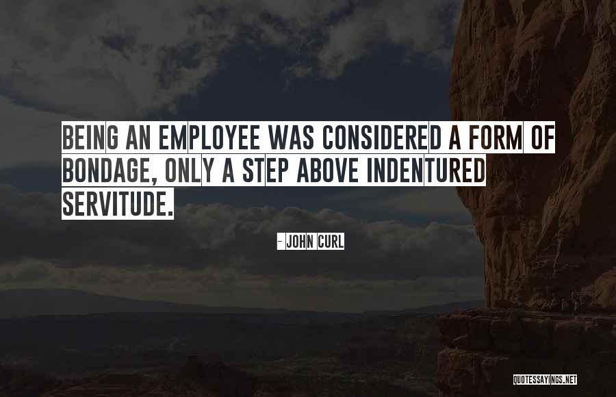 Bondage Quotes By John Curl Bondage Quotes By John Curl