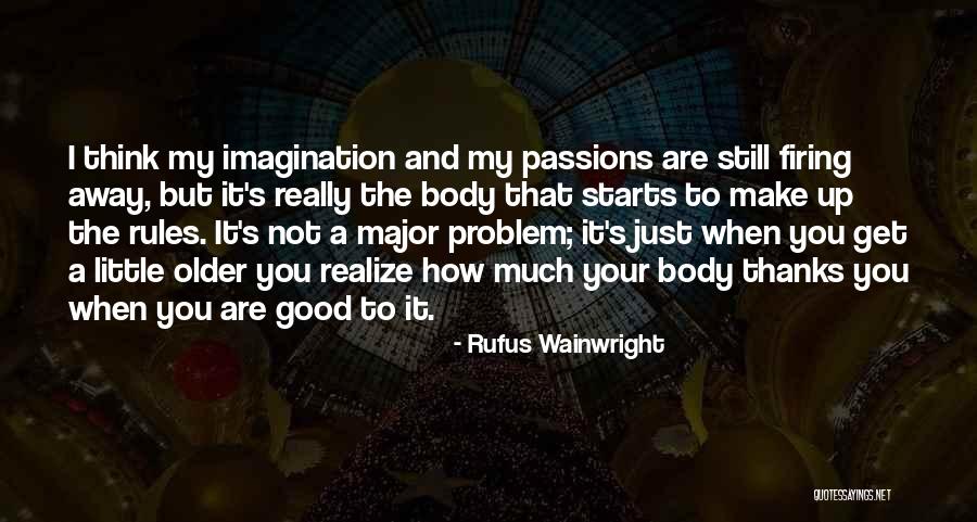 Bondareva Shapley Quotes By Rufus Wainwright Bondareva Shapley Quotes By Rufus Wainwright