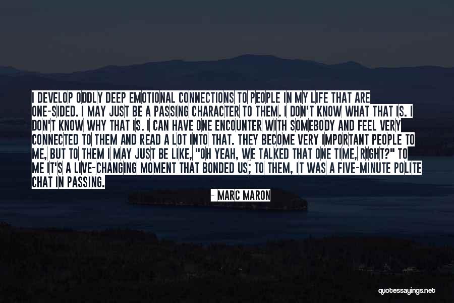 Bonded For Life Quotes By Marc Maron