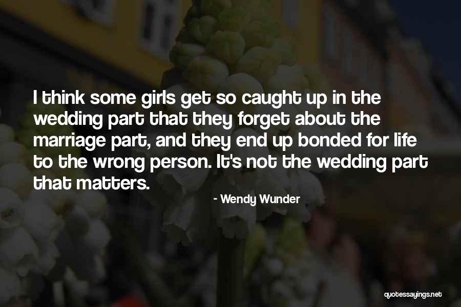 Bonded For Life Quotes By Wendy Wunder