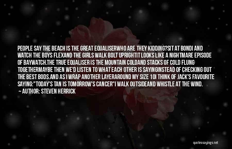 Bondi Beach Quotes By Steven Herrick