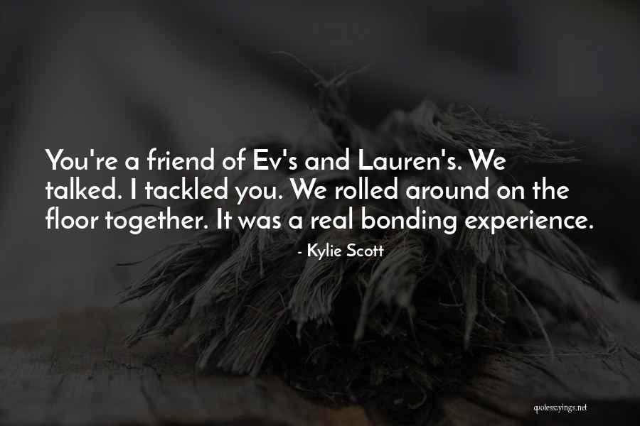 Bonding Bonding Quotes By Kylie Scott