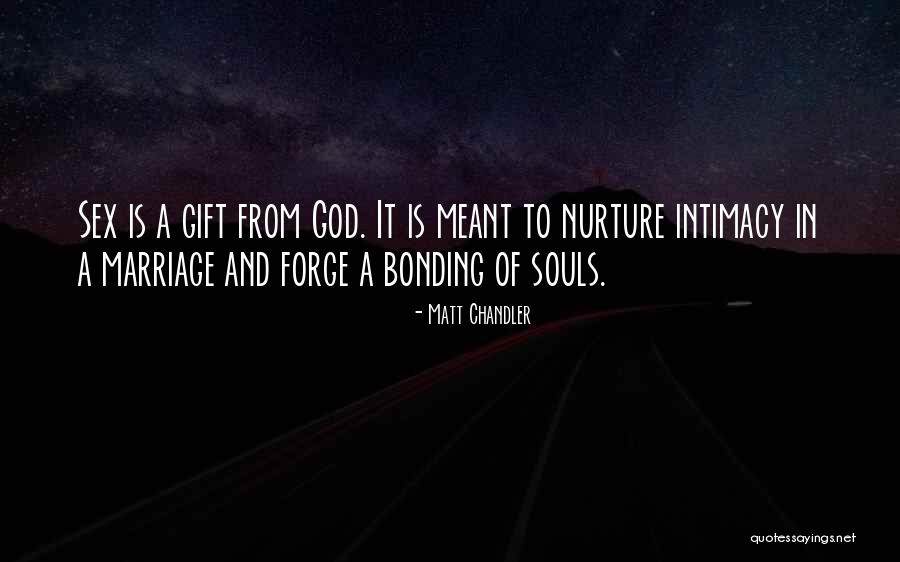Bonding Bonding Quotes By Matt Chandler