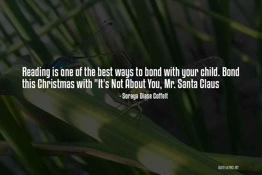 Bonding Memories Quotes By Soraya Diase Coffelt Bonding Memories Quotes By Soraya Diase Coffelt