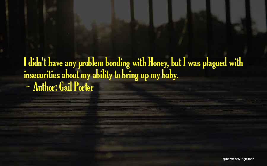 Bonding With Baby Quotes By Gail Porter