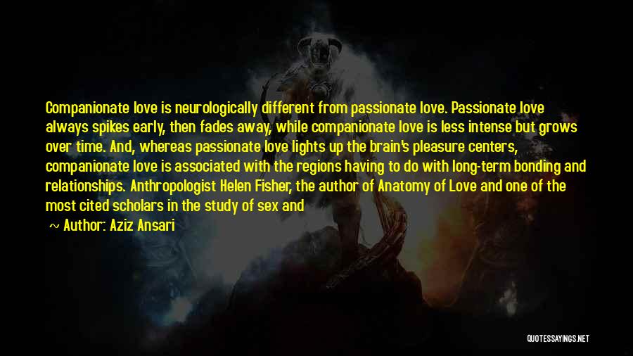 Bonding With Love Quotes By Aziz Ansari
