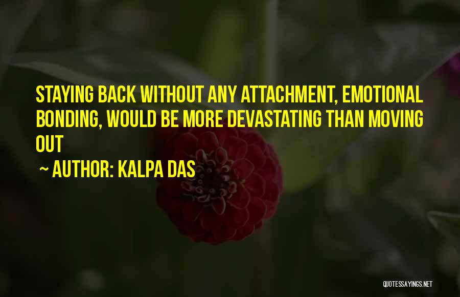 Bonding With Love Quotes By Kalpa Das