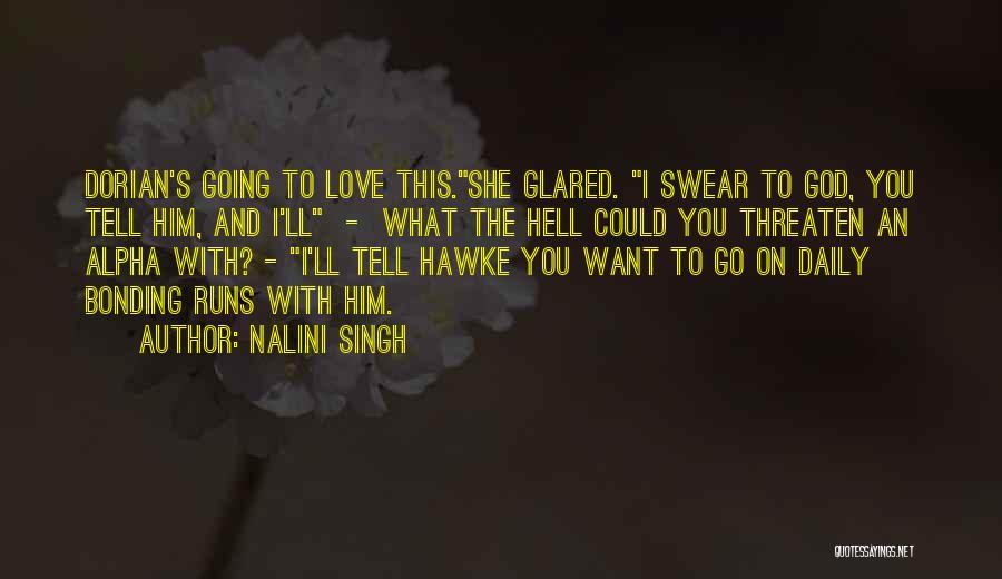 Bonding With Love Quotes By Nalini Singh