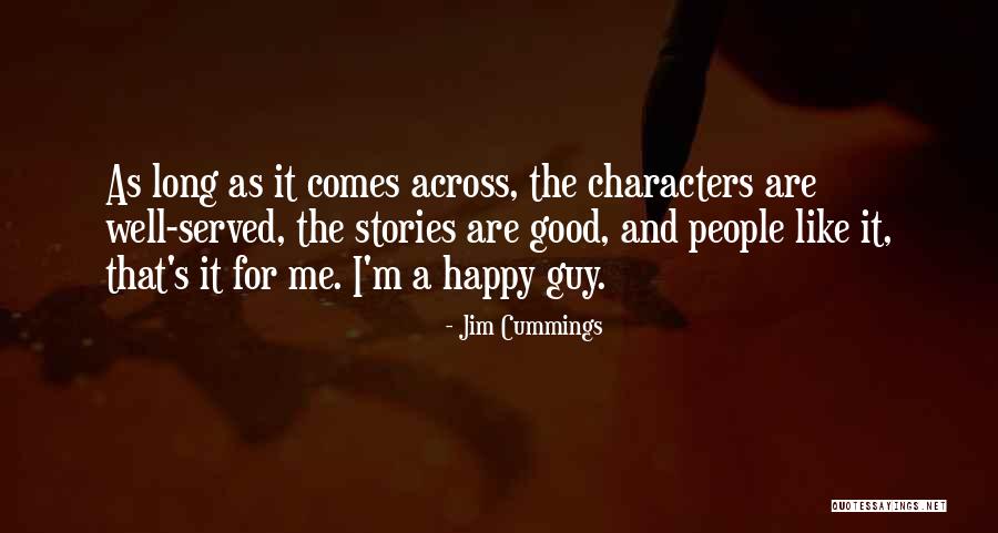Bondit Media Quotes By Jim Cummings Bondit Media Quotes By Jim Cummings