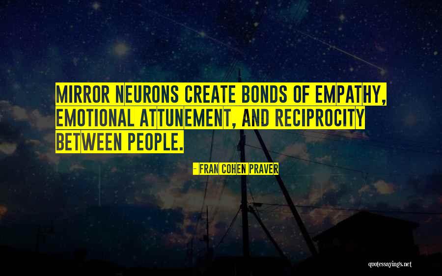 Bonds Between People Quotes By Fran Cohen Praver Bonds Between People Quotes By Fran Cohen Praver