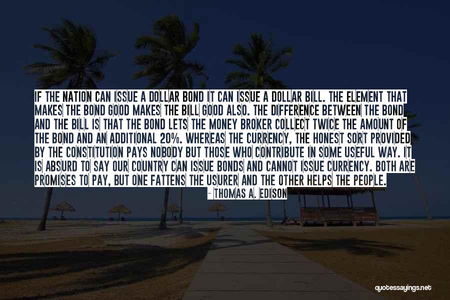 Bonds Between People Quotes By Thomas A. Edison Bonds Between People Quotes By Thomas A. Edison