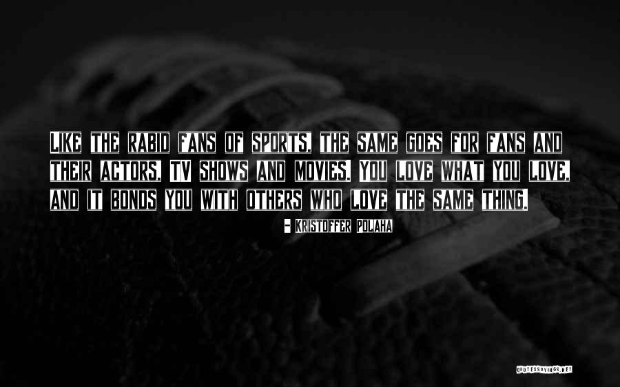 Bonds Bonds Quotes By Kristoffer Polaha Bonds Bonds Quotes By Kristoffer Polaha