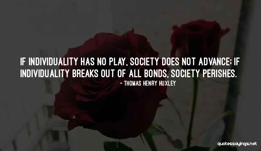 Bonds Bonds Quotes By Thomas Henry Huxley Bonds Bonds Quotes By Thomas Henry Huxley