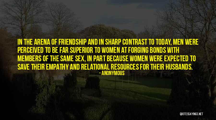 Bonds Of Friendship Quotes By Anonymous