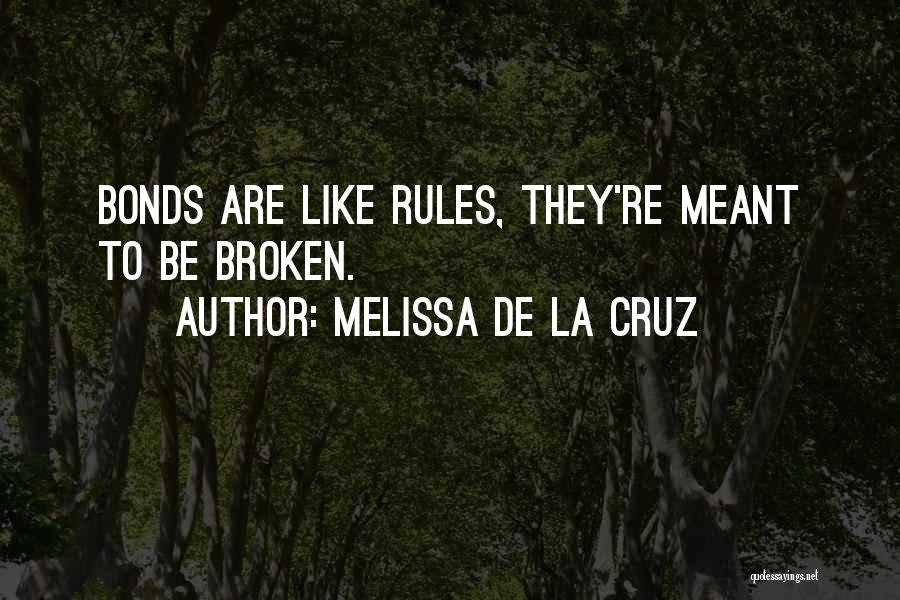 Bonds That Can't Be Broken Quotes By Melissa De La Cruz