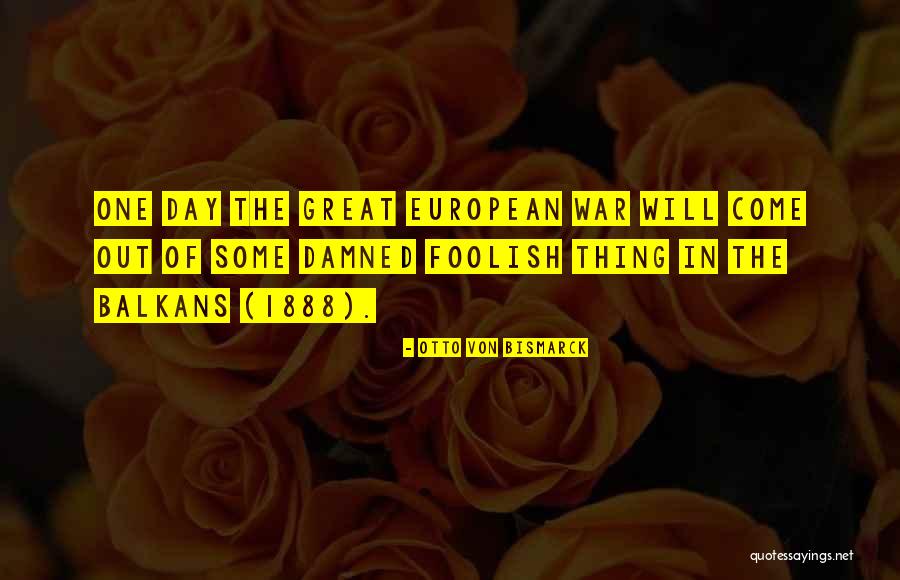 Bonduelle Canada Quotes By Otto Von Bismarck Bonduelle Canada Quotes By Otto Von Bismarck
