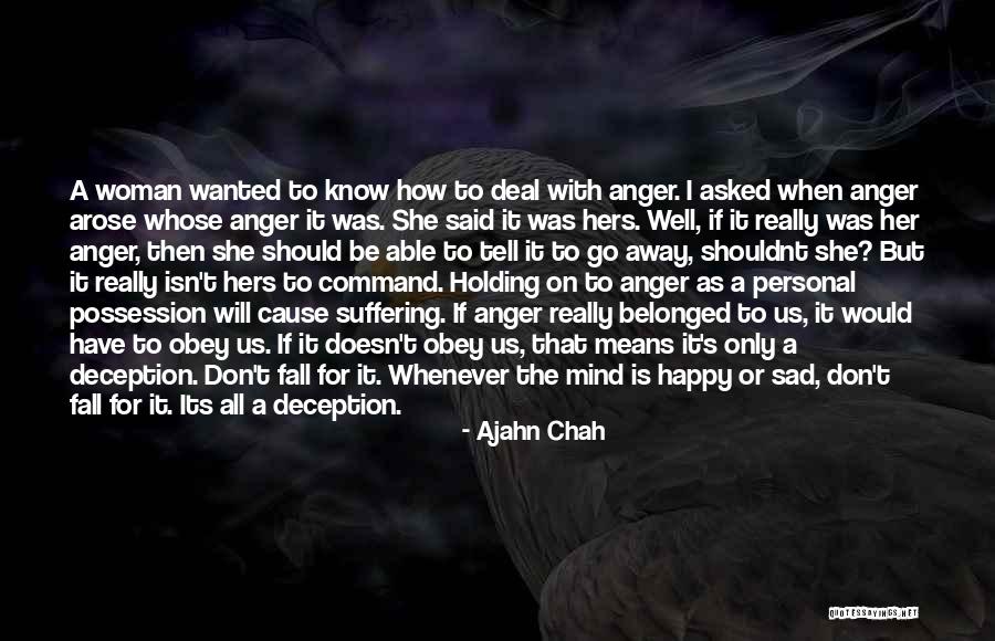 Bondys Ford Quotes By Ajahn Chah Bondys Ford Quotes By Ajahn Chah