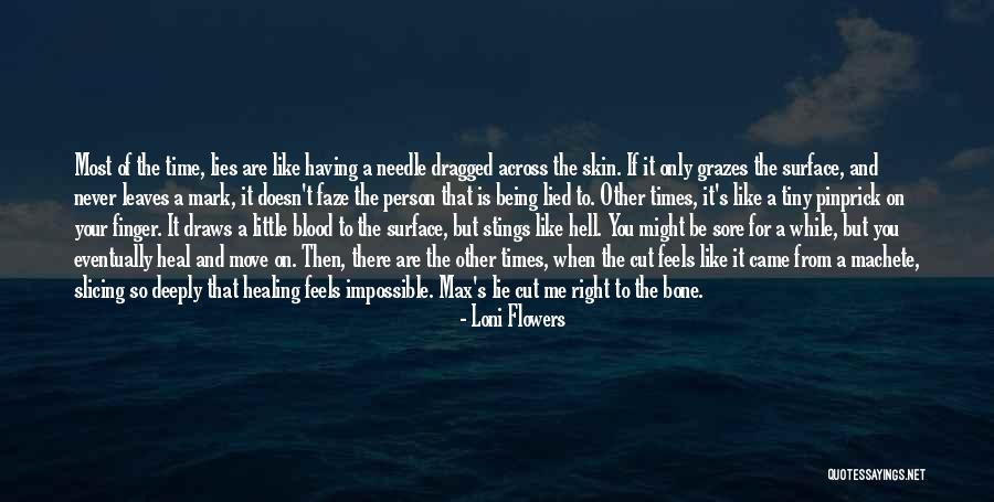 Bone And Blood Quotes By Loni Flowers Bone And Blood Quotes By Loni Flowers
