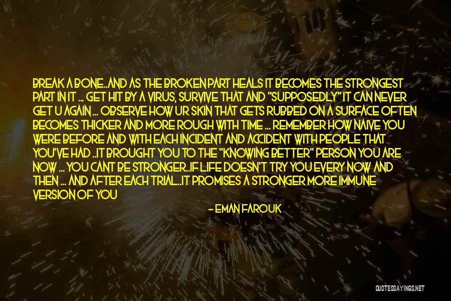 Bone Break Quotes By Eman Farouk Bone Break Quotes By Eman Farouk