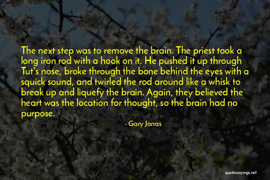 Bone Break Quotes By Gary Jonas Bone Break Quotes By Gary Jonas