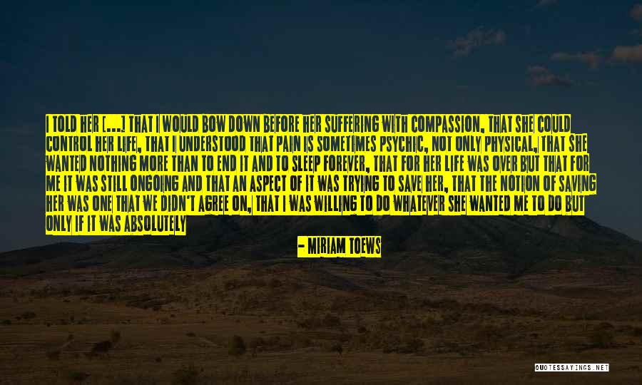 Bone Break Quotes By Miriam Toews Bone Break Quotes By Miriam Toews