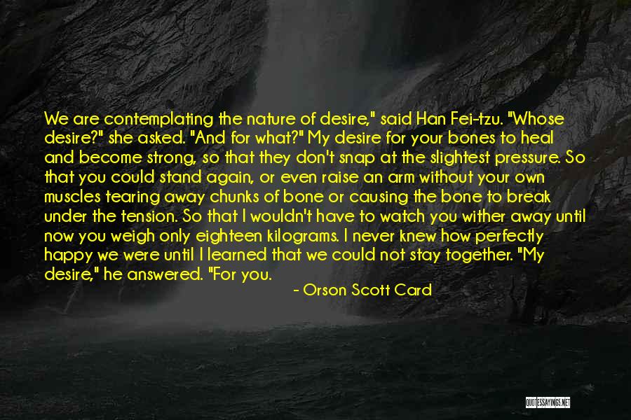 Bone Break Quotes By Orson Scott Card Bone Break Quotes By Orson Scott Card