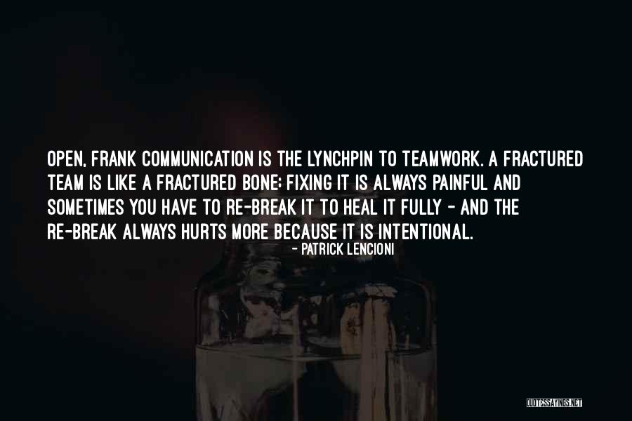 Bone Break Quotes By Patrick Lencioni Bone Break Quotes By Patrick Lencioni